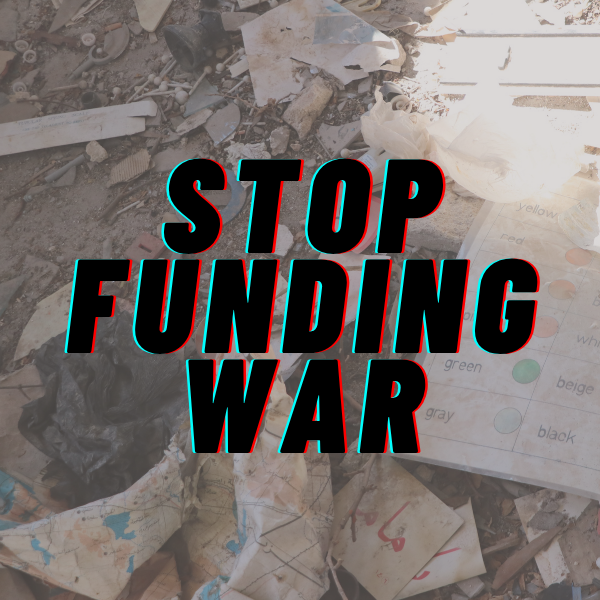 School supplies in rubble on the floor with text over the top reading 'stop funding war'