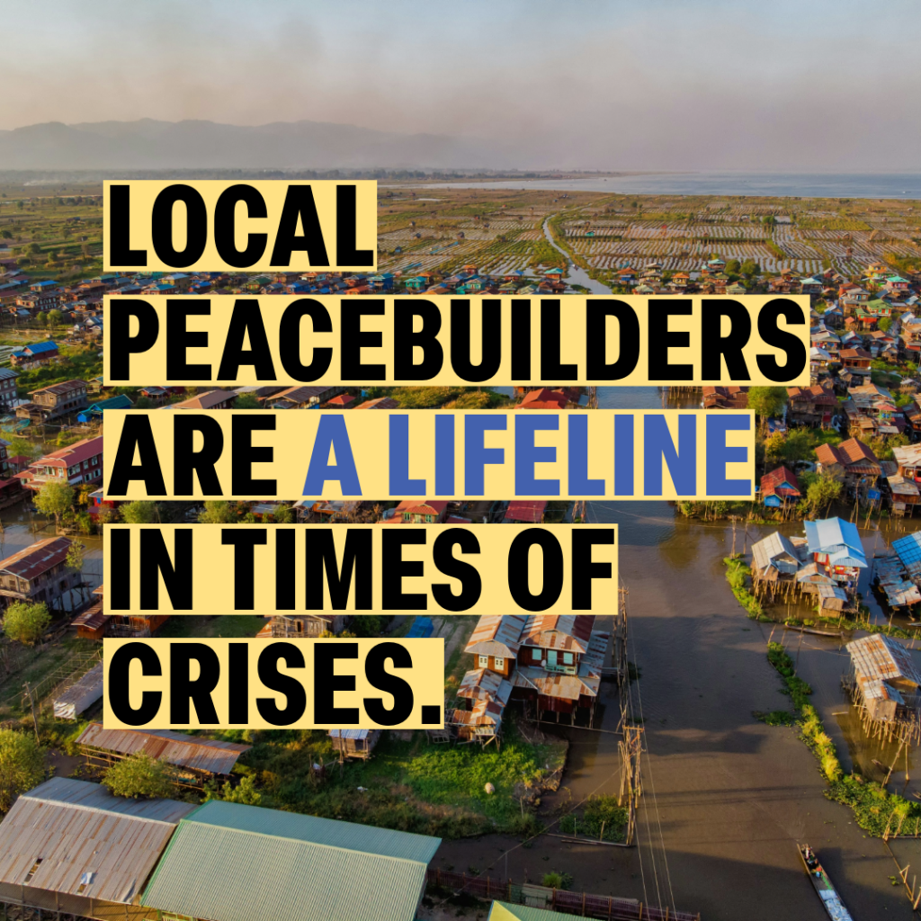 An aerial shot of Myanmar. Text reads 'local peacebuilders are a lifeline in times of crises.'